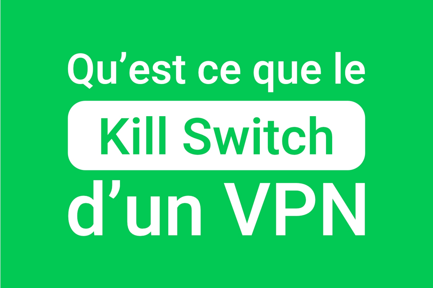 什麼是 VPN Kill Switch？