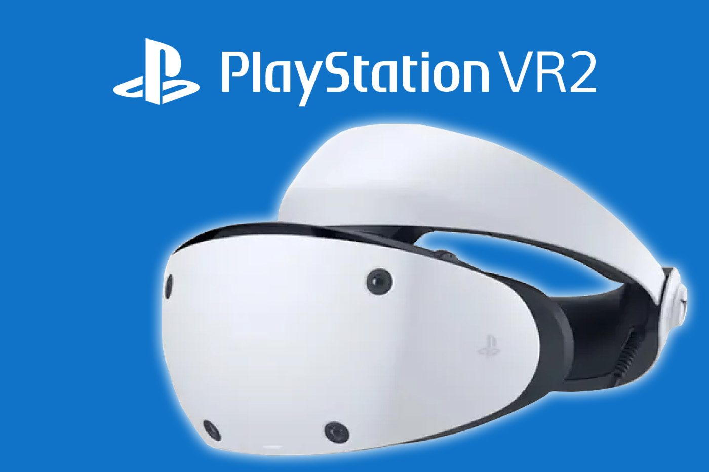 PlayStation VR 2：发布日期、价格、技术表以及您需要了解的一切