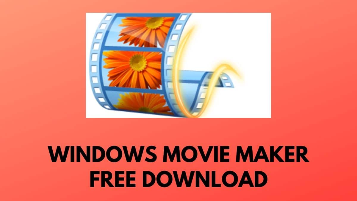 Windows Movie Maker 将于 2025 年免费下载