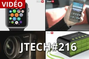 JTech 216：Apple Watch、G Flex 2、enceintes nomades、紧凑型专家（视频）