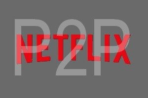 Netflix 欲聘请 BitTorrent 专家