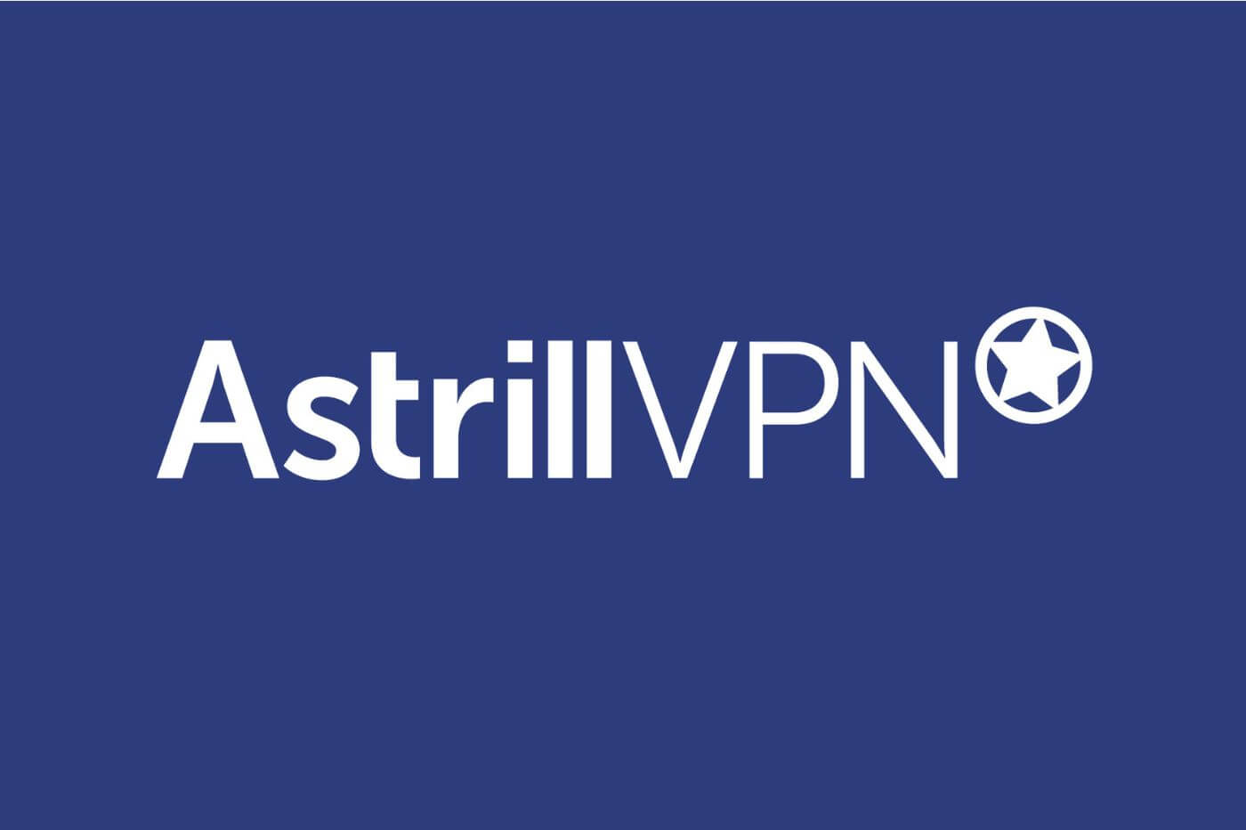 Astrill VPN 测试：2024 年我们对该软件的看法