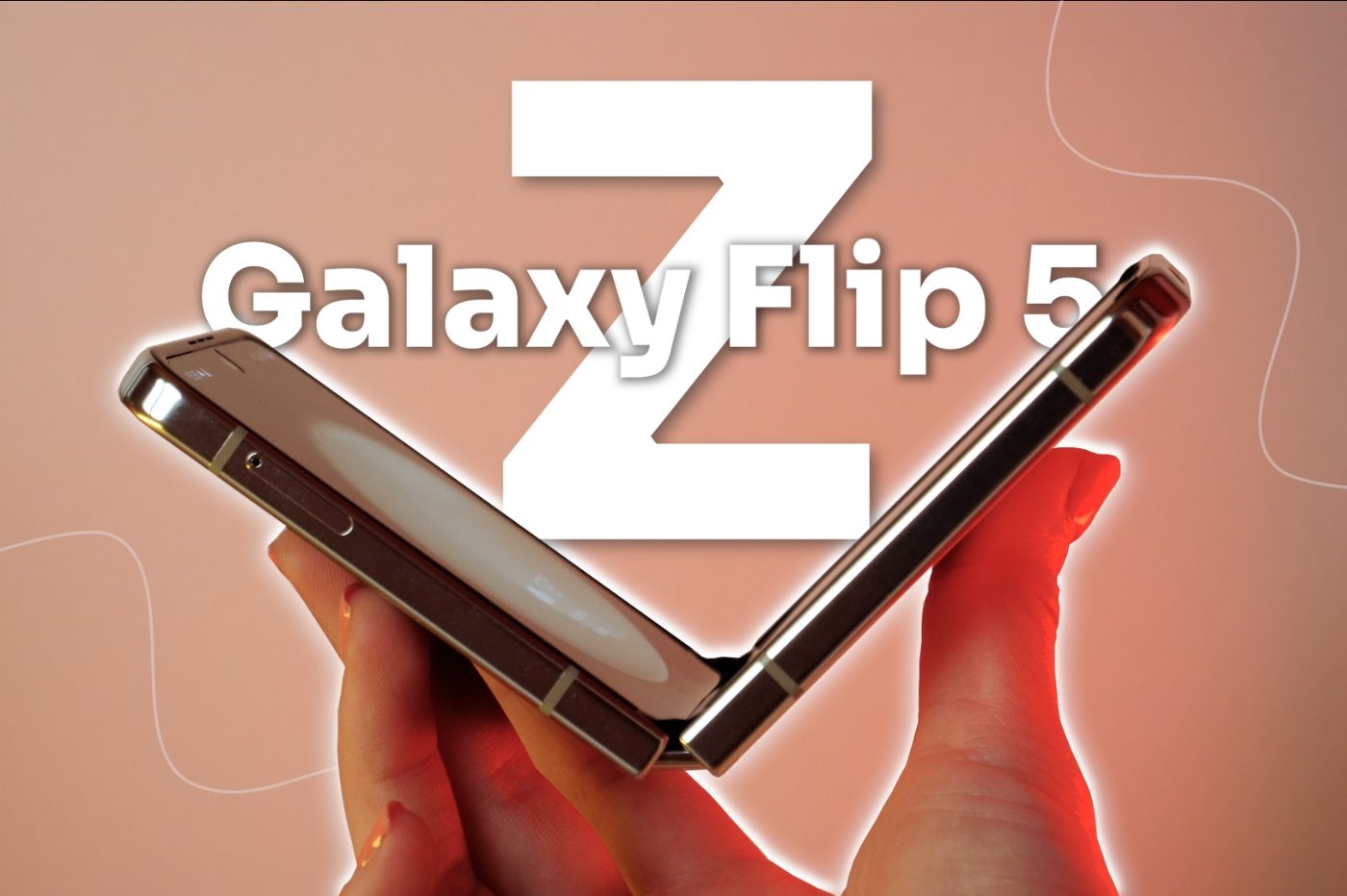 Galaxy Z Flip 5：我们盘点视频中的好与坏（Flip 还是 Flop？）