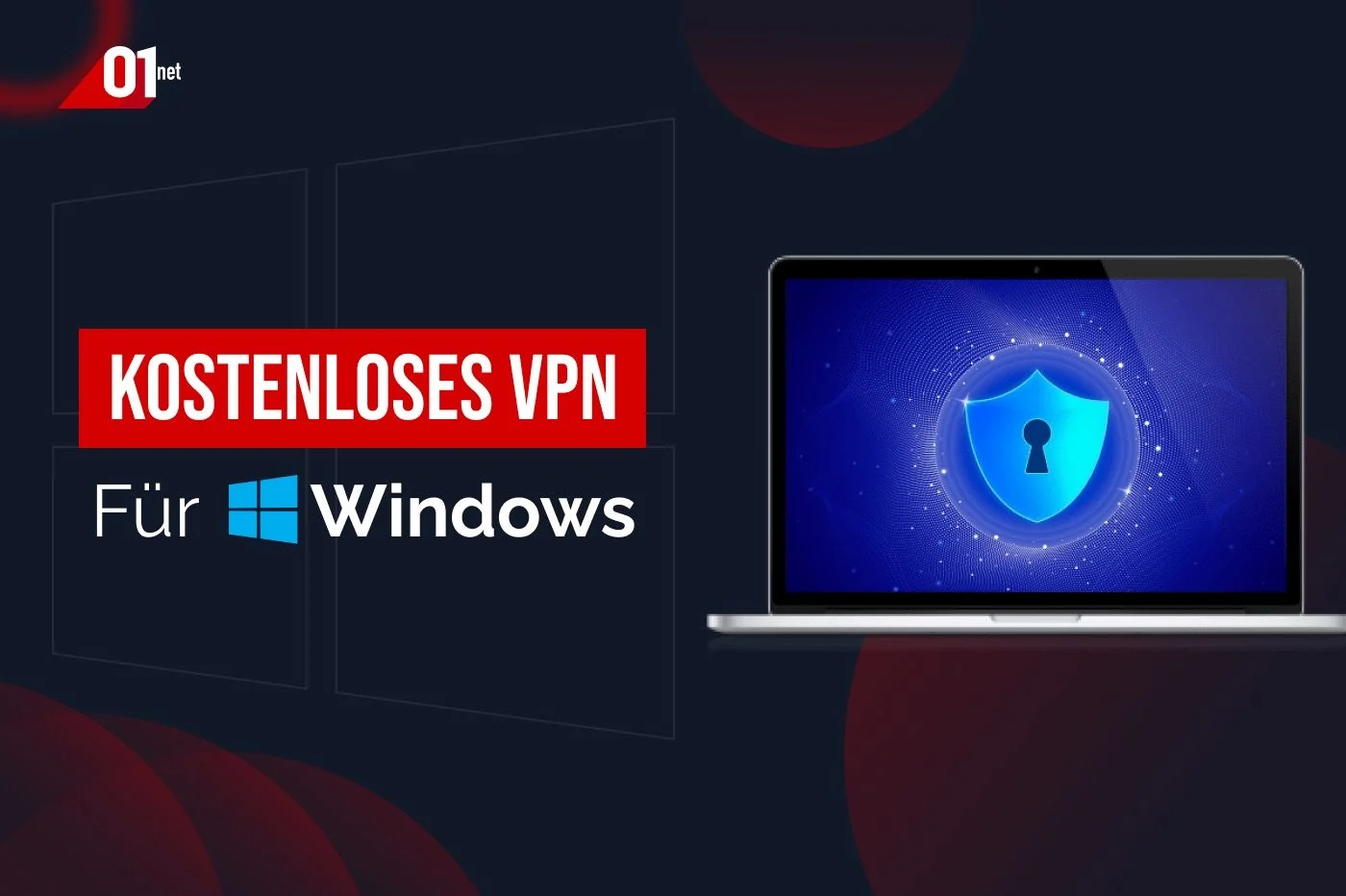 适用于 Windows 的免费 VPN：最好的 100% 免费提供商