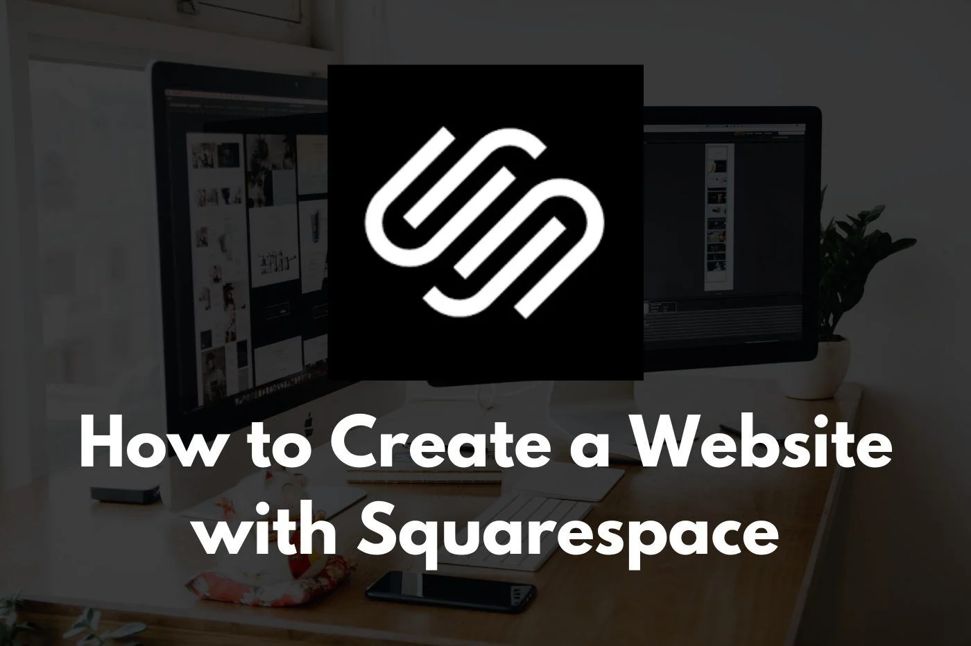 如何使用 Squarespace 创建网站？ （分步指南）