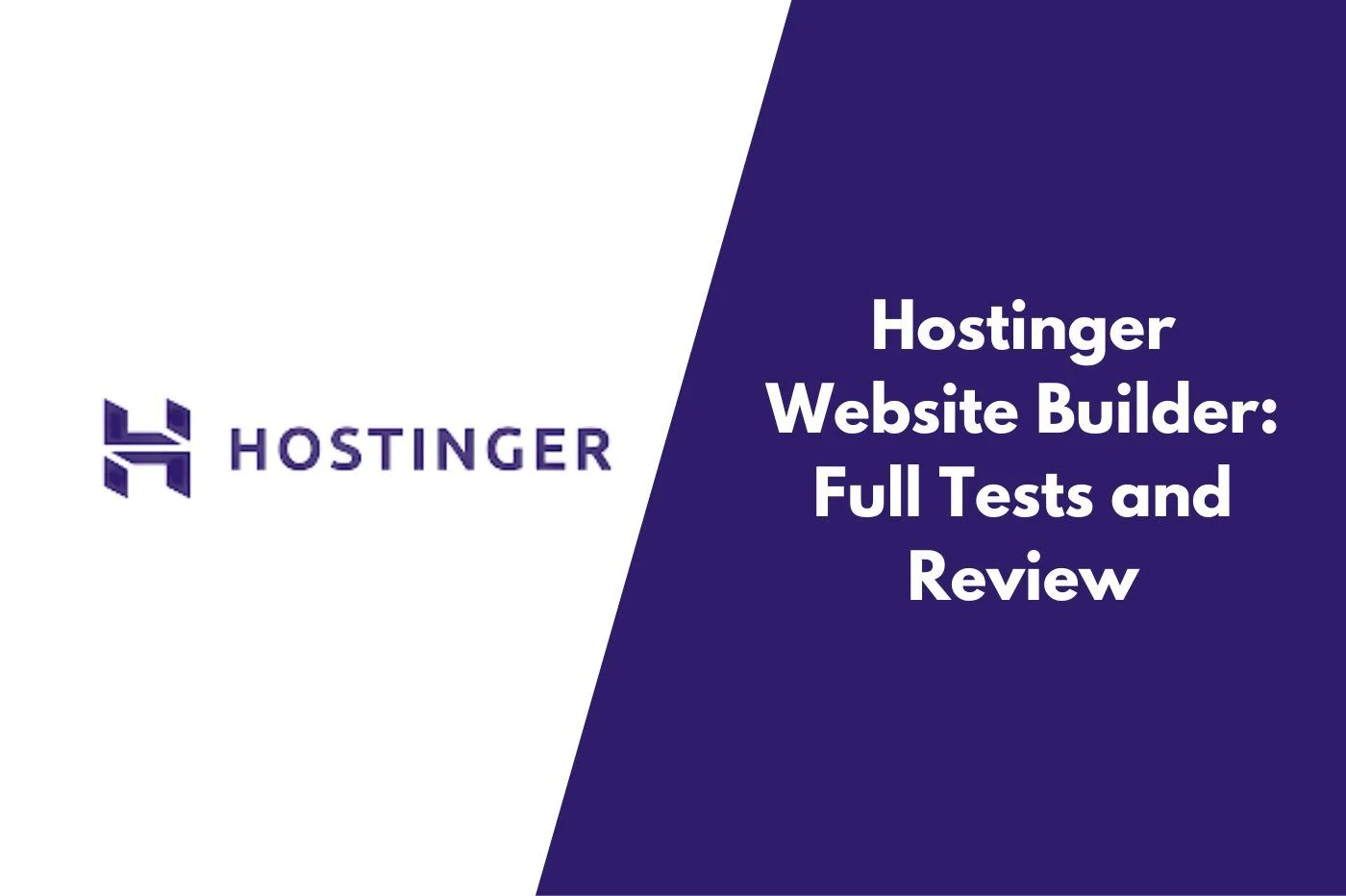 Hostinger Website Builder Review 2024：现在最容易使用的网站创建器！